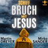 #012 - Crossover mit "Schiffbruch mit Jesus" - Ein Schiffbruch namens Ehe (Uwe Spieß)